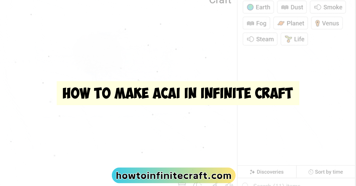 How to Make Acai in Infinite Craft