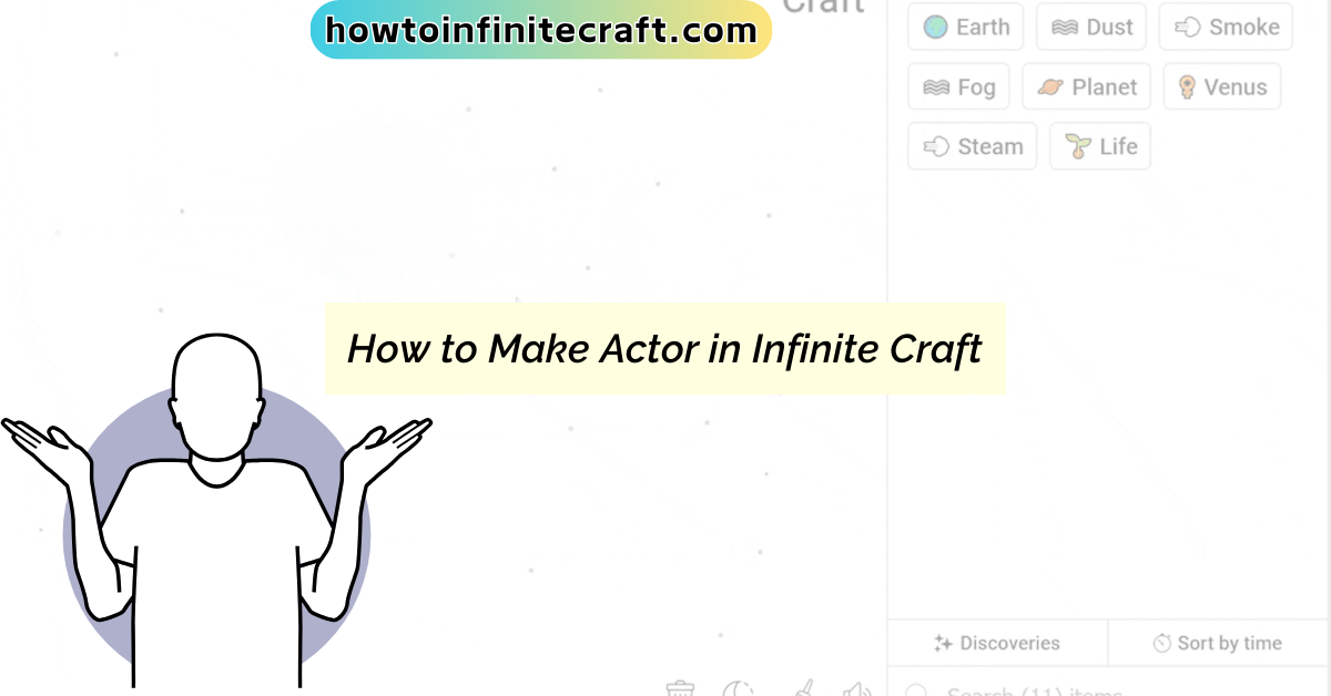 How to Make Actor in Infinite Craft