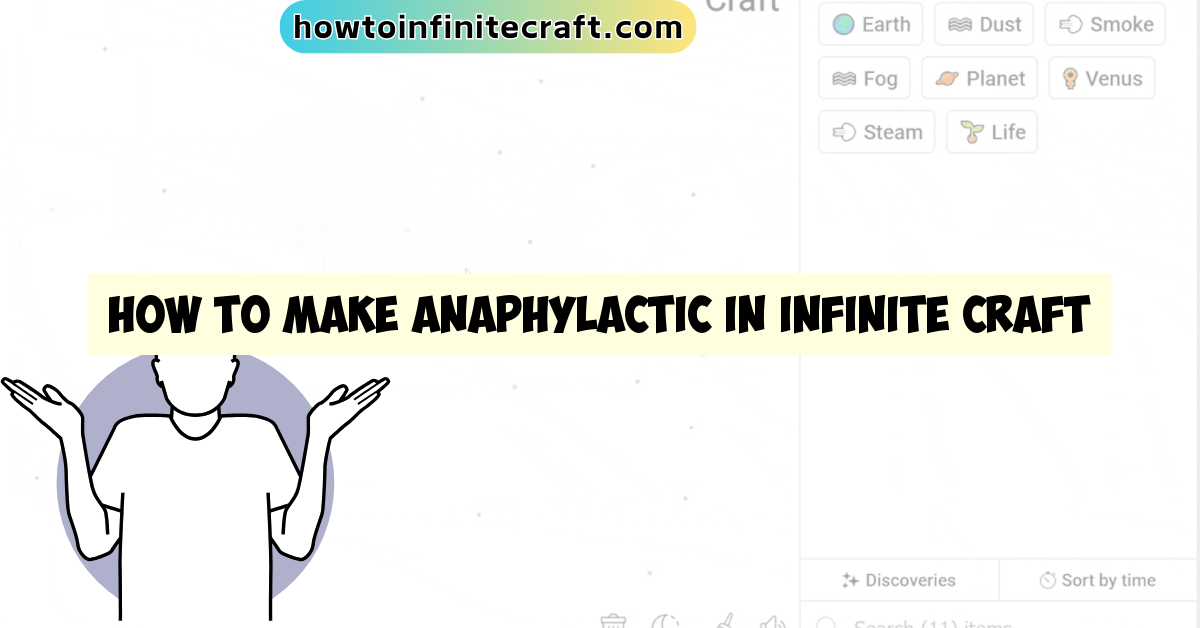 How to Make Anaphylactic in Infinite Craft