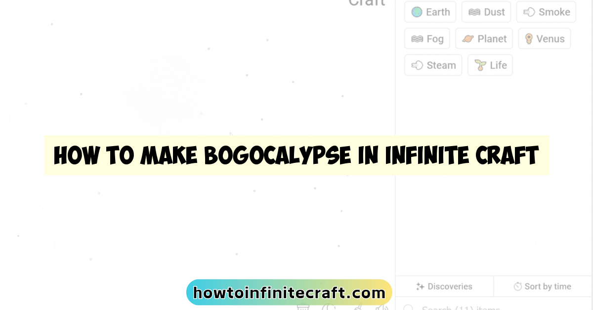 How to Make Bogocalypse in Infinite Craft