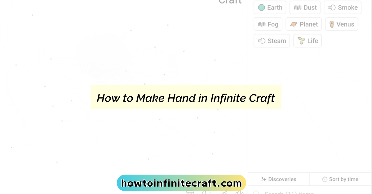 How to Make Hand in Infinite Craft