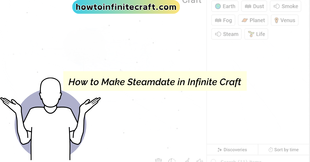 How to Make Steamdate in Infinite Craft