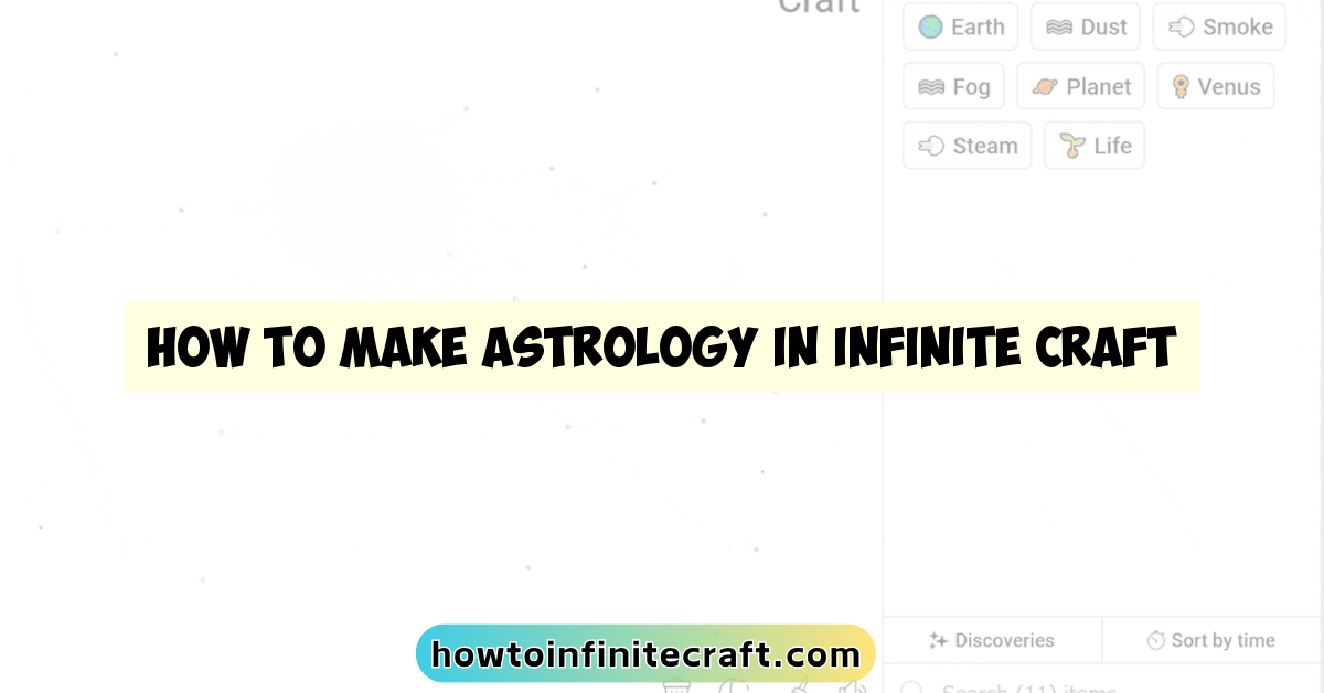 How to Make Astrology in Infinite Craft