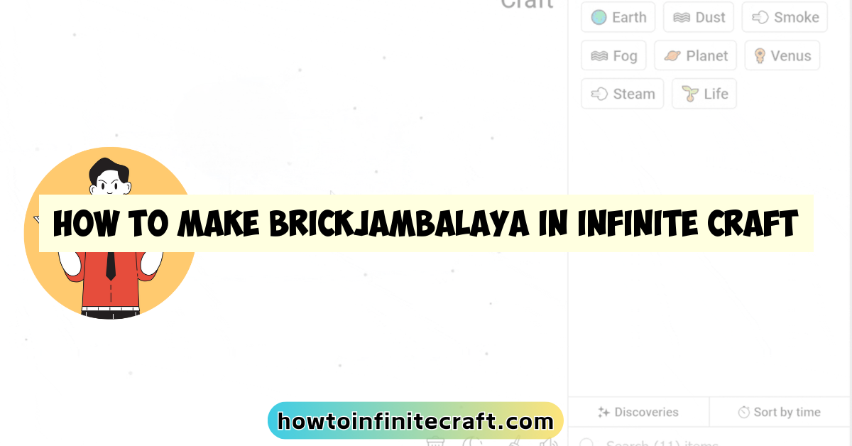 How to Make Brickjambalaya in Infinite Craft