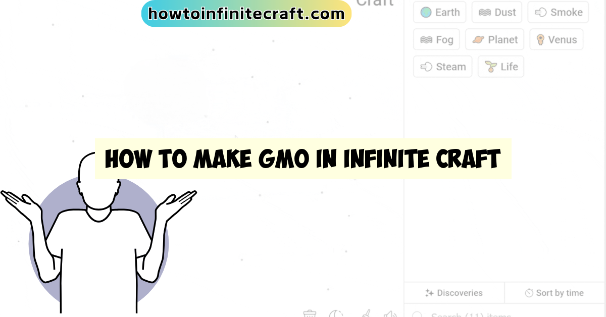 How to Make Gmo in Infinite Craft