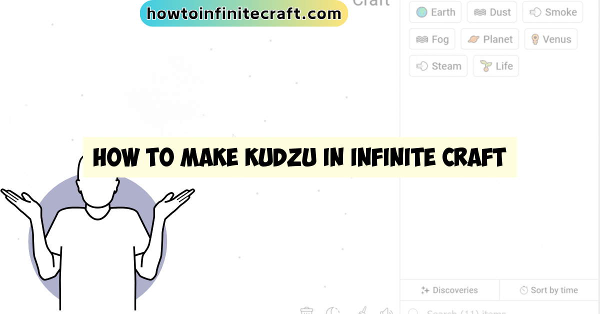 How to Make Kudzu in Infinite Craft