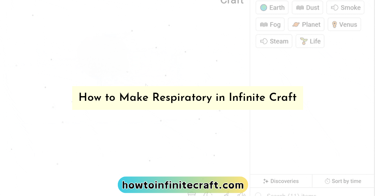 How to Make Respiratory in Infinite Craft