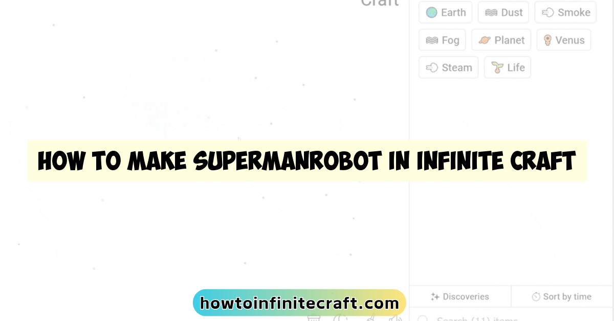 How to Make Supermanrobot in Infinite Craft