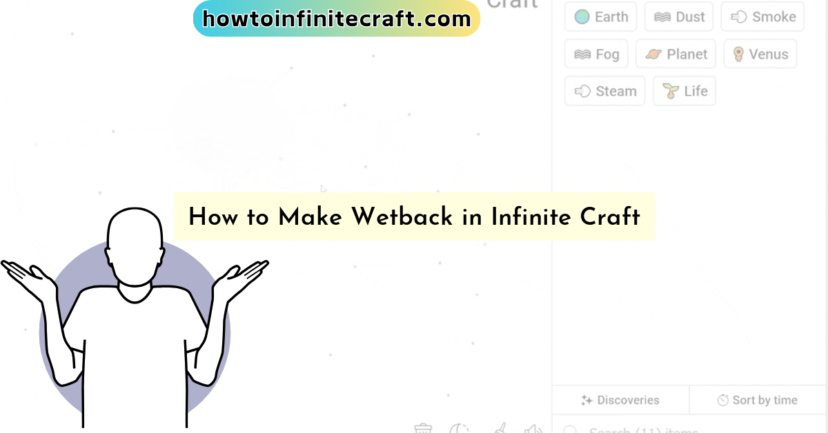 How to Make Wetback in Infinite Craft