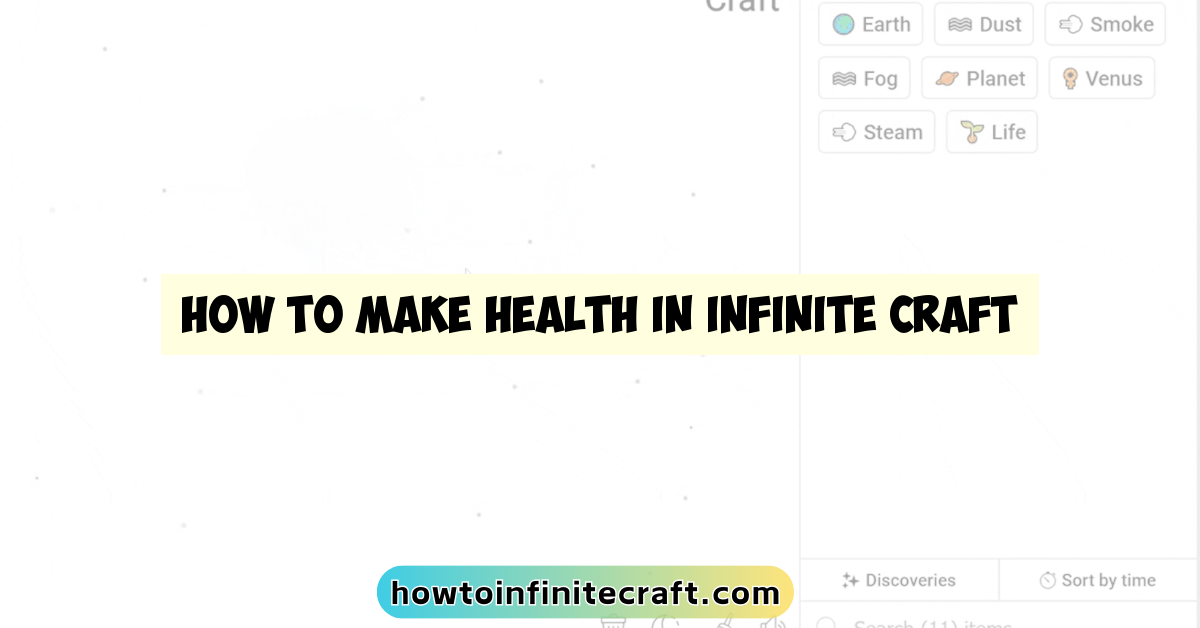 How to Make Health in Infinite Craft