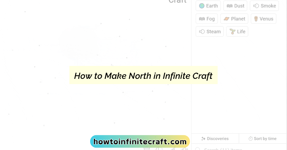 How to Make North in Infinite Craft