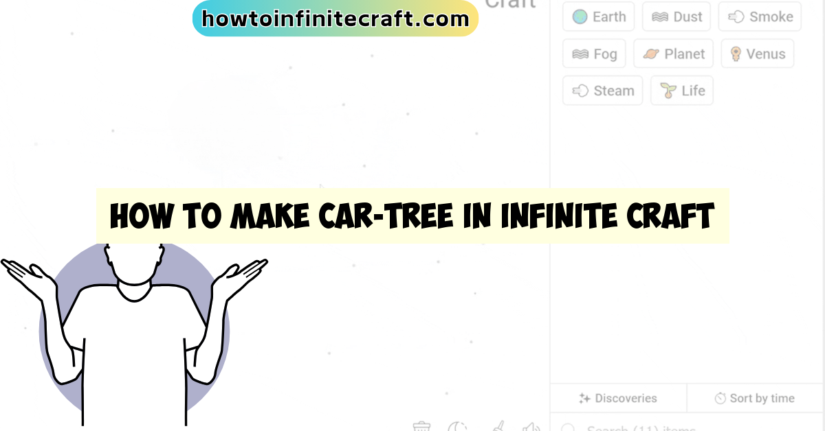 How to Make Car-tree in Infinite Craft