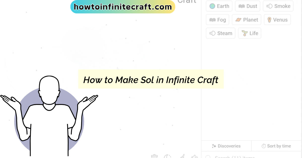 10 Steps to Make Sol in Infinite Craft